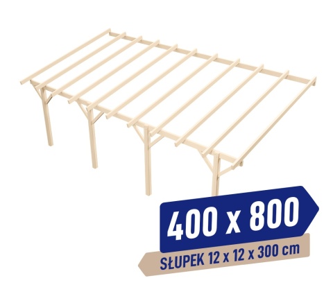 Wiata | KVH Sucha Premium - 400 x 800 cm - słupki 12x12x300 cm garażowa przyścienna - zastrzał prosty Wiata | KVH Sucha Premium - 400 x 800 cm - słupki 12x12x300 cm garażowa przyścienna - zastrzał prosty